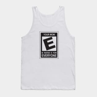 Mom is Rating E for Everyone Tank Top